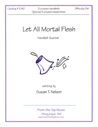 Let All Mortal Flesh ~ Quartet