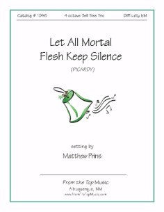 Let All Mortal Flesh ~ Trio