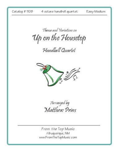 Theme and Variations on Up on the Housetop ~ Quartet