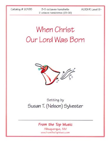 When Christ Our Lord was Born