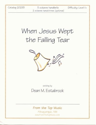 When Jesus Wept the Falling Tear