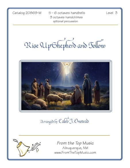 Rise Up Shepherd and Follow!