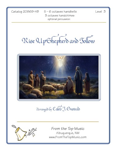 Rise Up Shepherd and Follow!